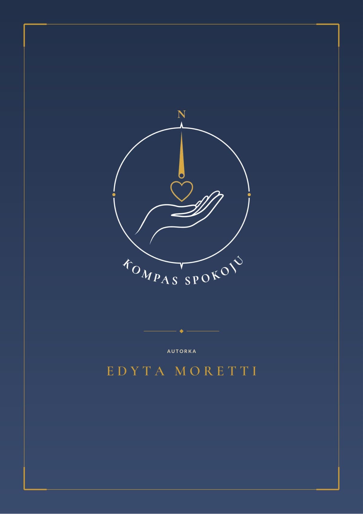 Okładka ebooka Kompas Spokoju autorstwa Edyta Moretti